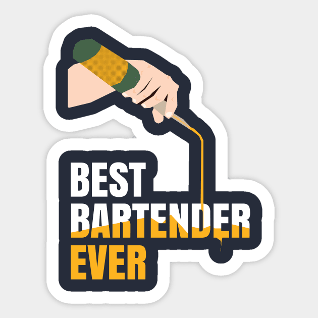 BEST BARTENDER EVER TEE Sticker by idanavidan